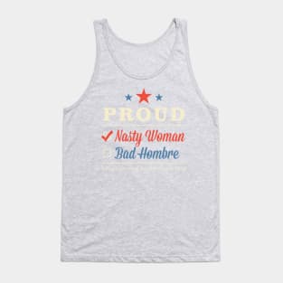 Nasty Woman Bad Hombre Design dk background Tank Top